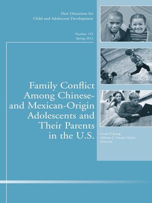cover image of Family Conflict Among Chinese- and Mexican-Origin Adolescents and Their Parents in the U.S.